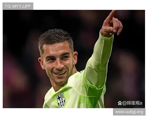 费兰本赛季高效每82分钟一球助巴萨锋线展现强劲火力爆发实力感